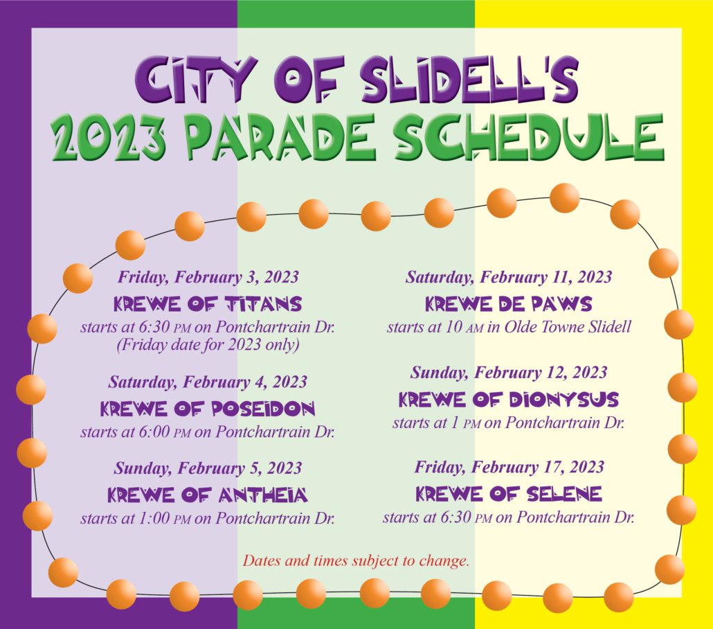 City of Slidell's 2023 Mardi Gras Parade Schedule The City of Slidell