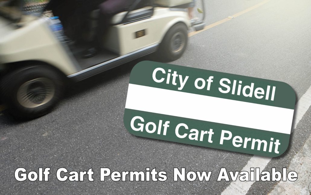 Permits for golf carts to drive on city streets available on June 15 - The  City of Slidell, Louisiana